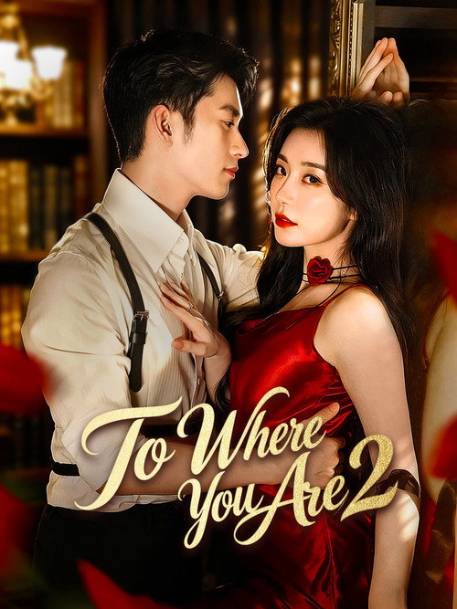 To Where You Are2 poster